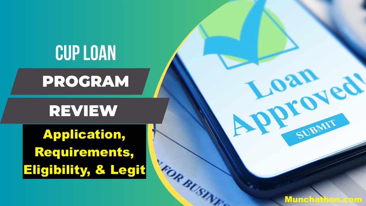 Cup Loan Program - Application, Requirements, Eligibility, Reviews & Legit