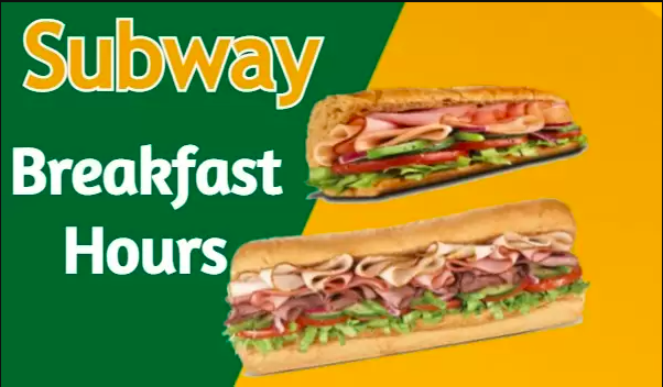 Subway Breakfast Hours 