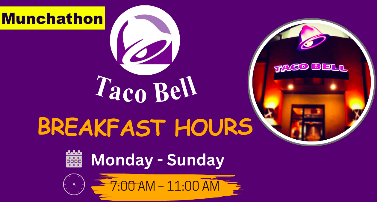 Taco Bell Breakfast Hours