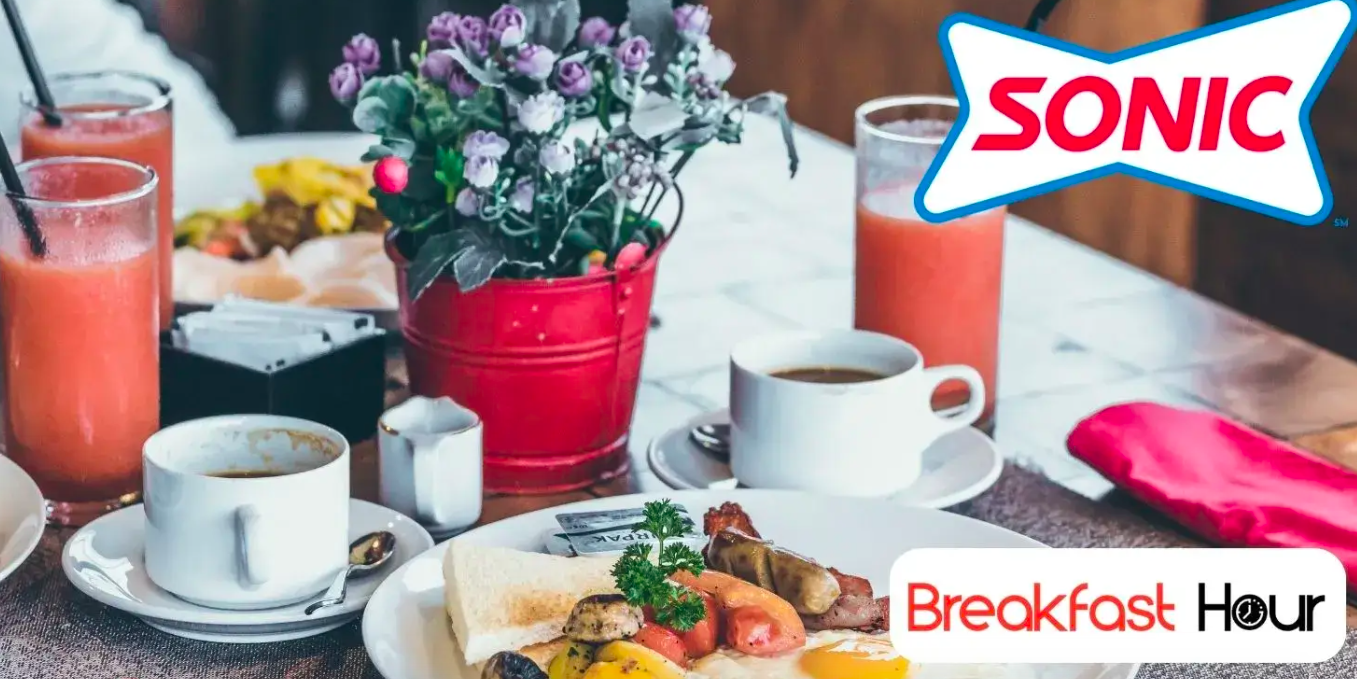 Sonic Breakfast Hours: Opening And Closing Hours, Menu & Prices
