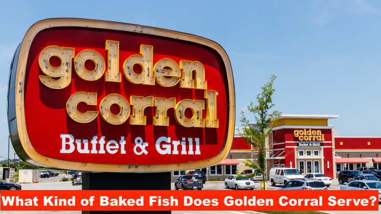 What Kind of Baked Fish Does Golden Corral Serve?