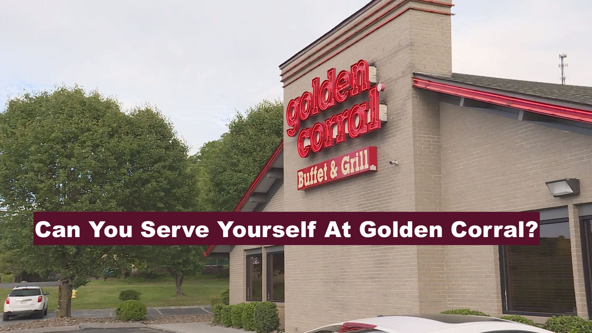 Can You Serve Yourself At Golden Corral?