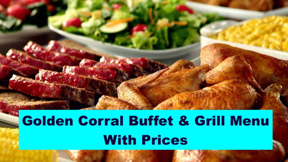 Golden Corral Buffet & Grill Menu With Prices