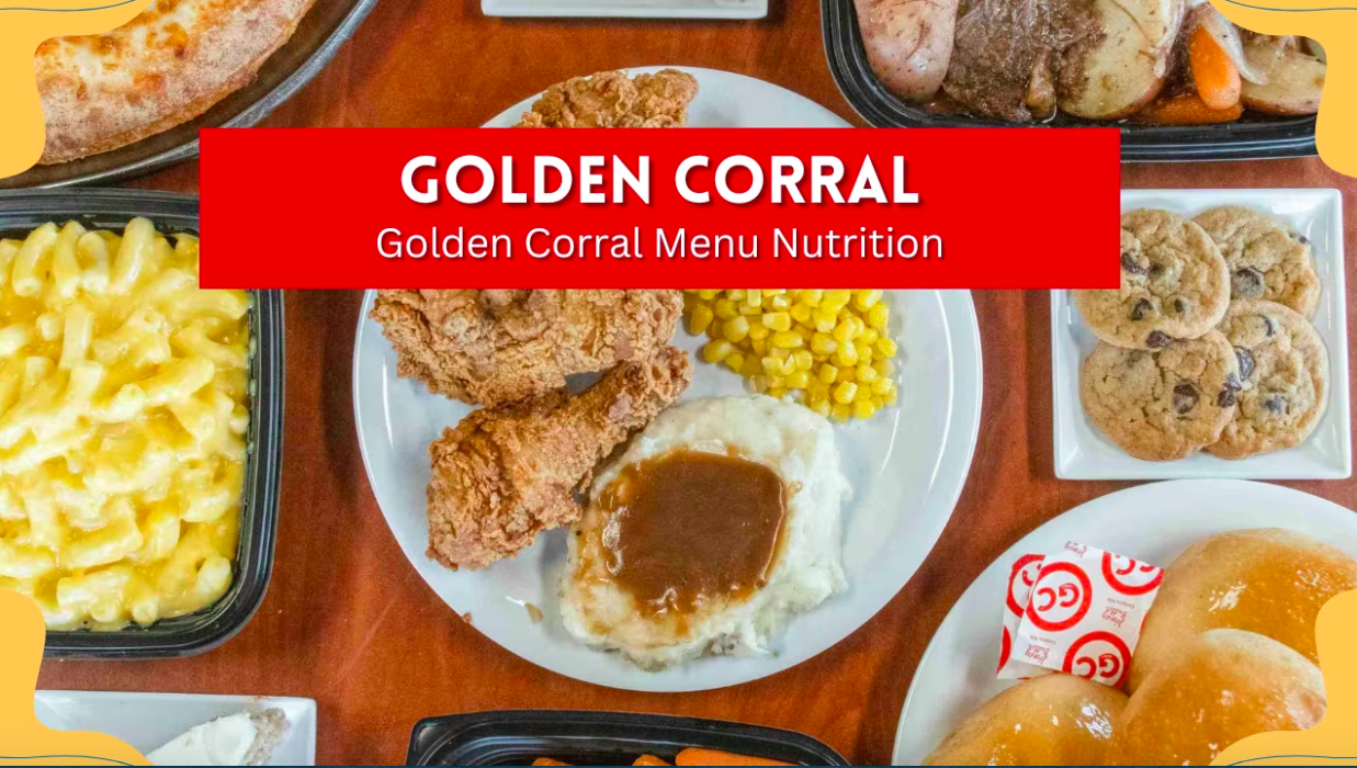 Golden Corral Menu Nutrition Value, Facts And Calorie Information