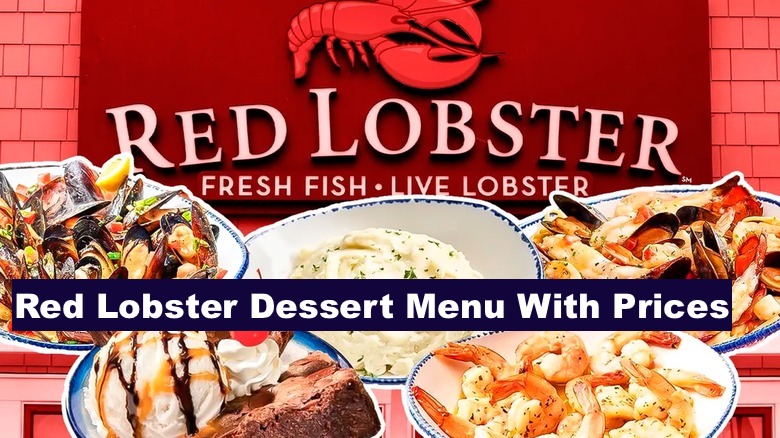 Red Lobster Dessert Menu With Prices