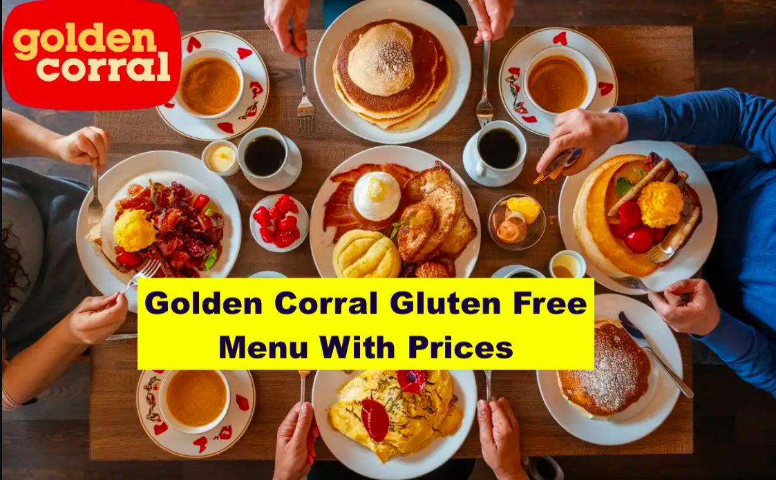 Golden Corral Gluten Free Menu With Prices