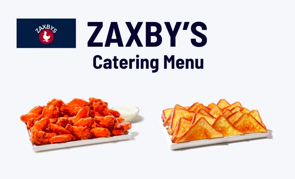 Zaxby’s Catering Menu With Prices, Hours And Customer Services