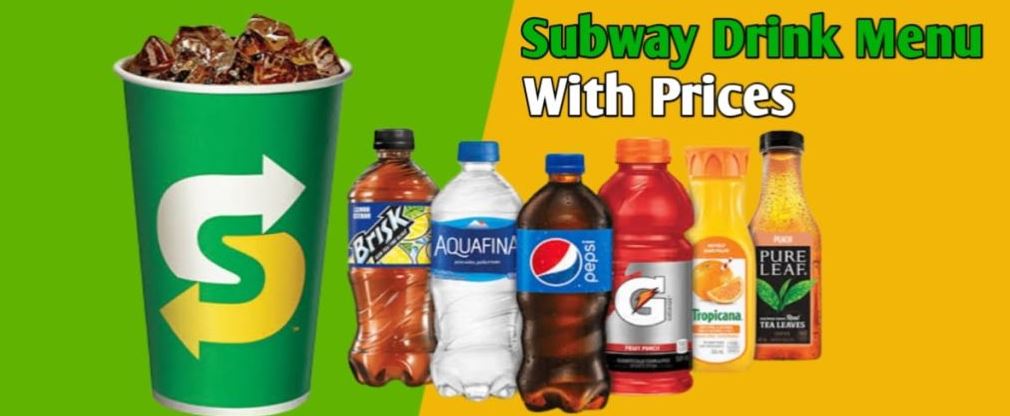 Subway Drinks Menu With Prices, Hours