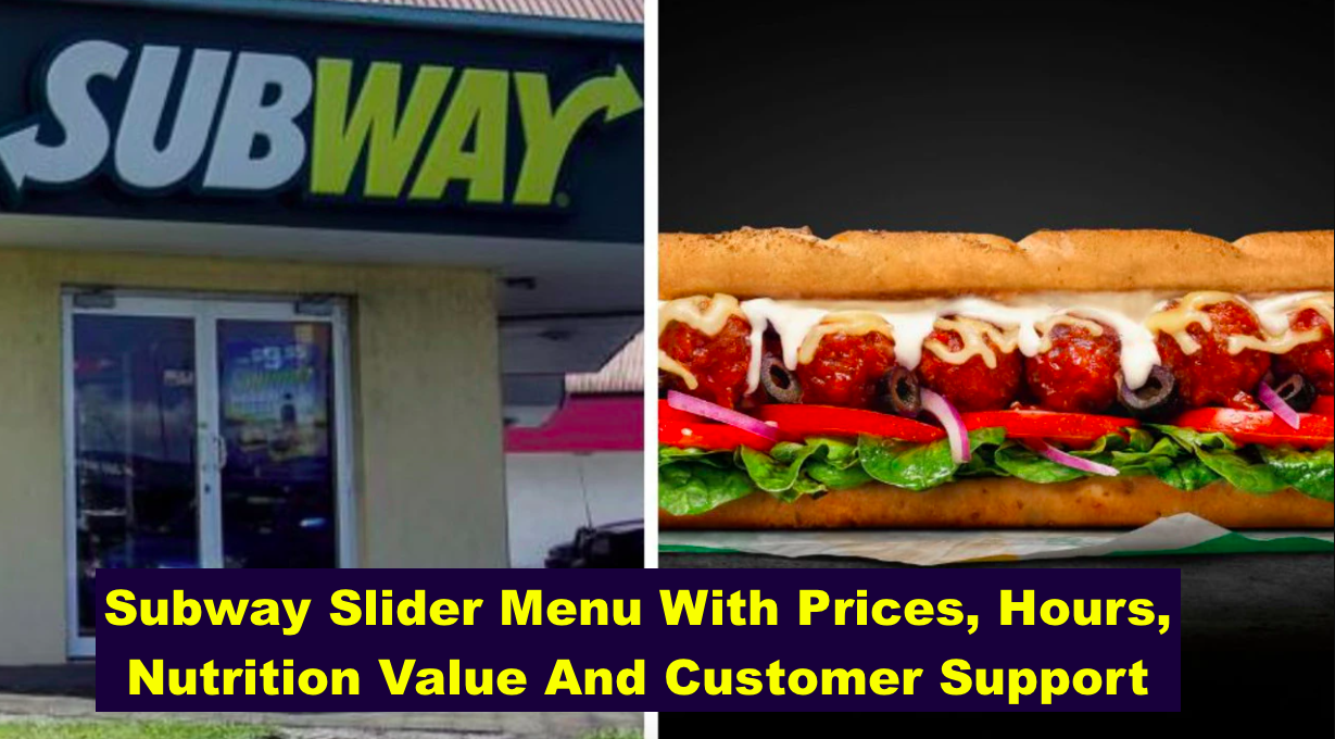 Subway Slider Menu With Prices, Hours, Nutrition Value And Customer Support