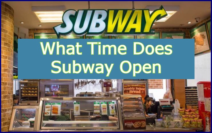 What Are Subway Holiday Hours? Here Is Everything You Need To Know!